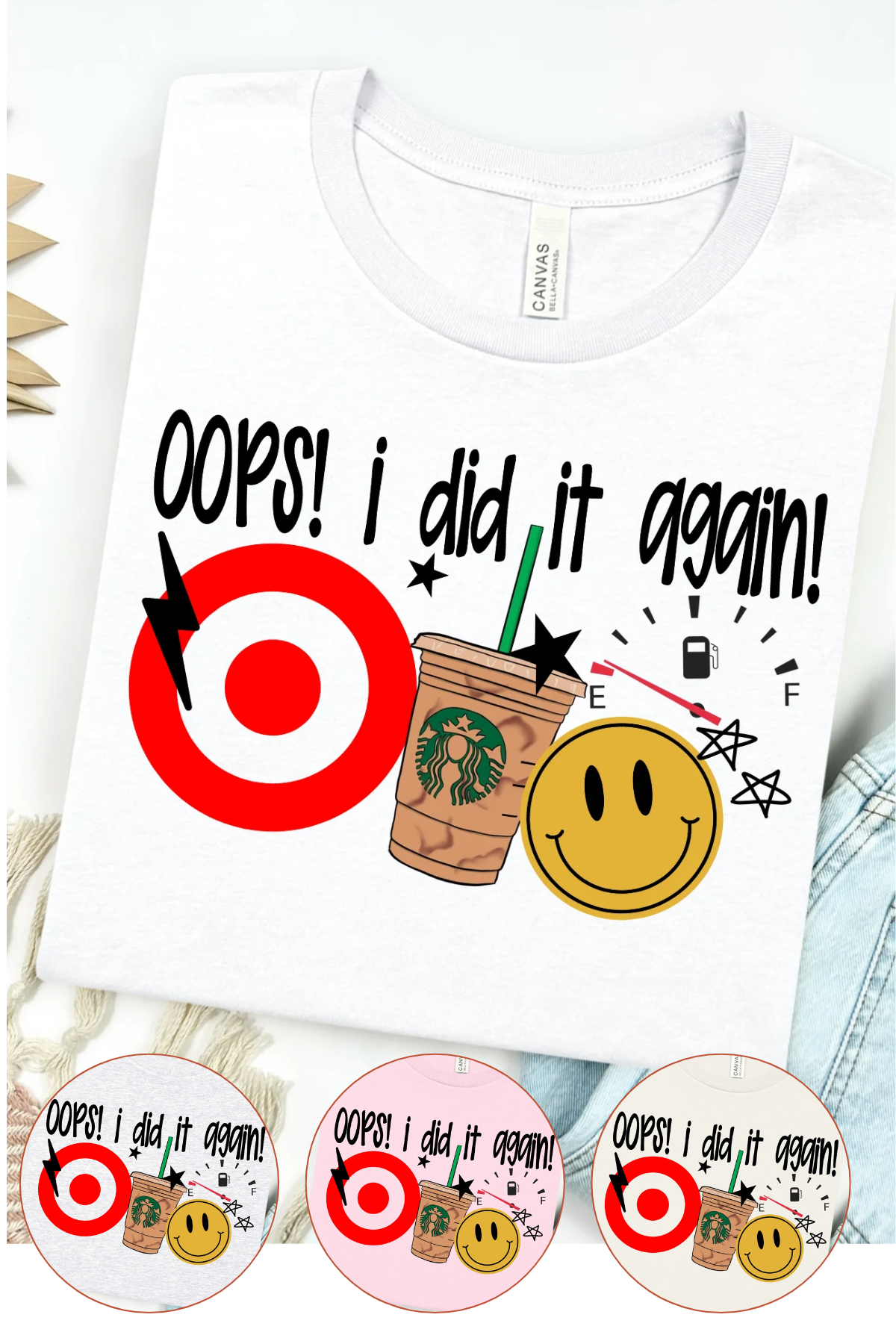 Oops I Did It Again Bella Cavas T-Shirt